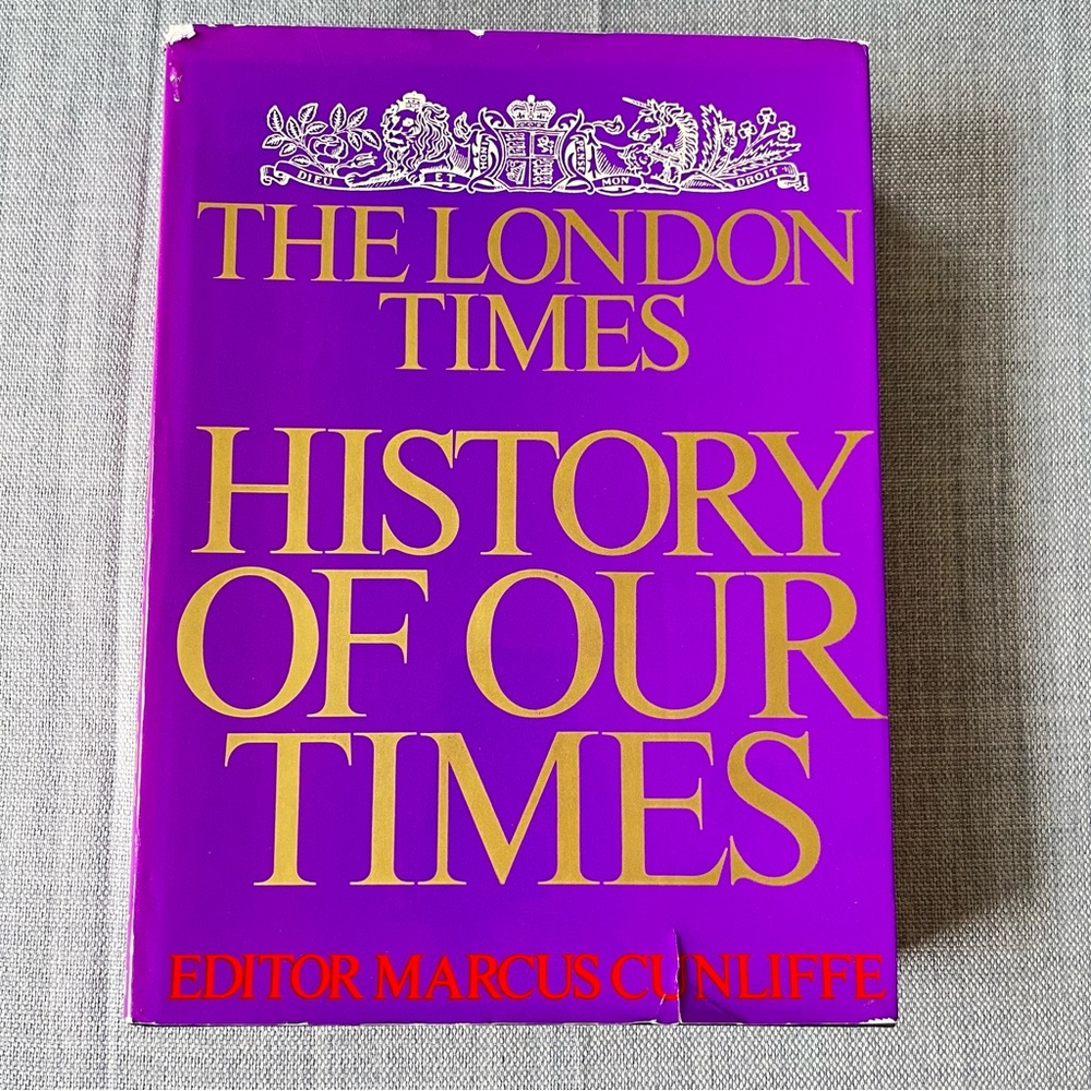 The London Times History Of Our Times By Marcus Cunliffe - Hardcover Book